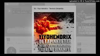 Yiyo Hendrix - Terreno dinamita