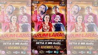 LIVE  KARAWITAN " ARUM  LARAS " MS AUDIO  SETIA MULTIMEDIA| BOLOH, 11 NOVEMBER 2024