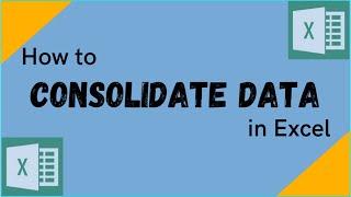 How to Consolidate Data in Excel