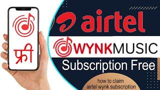 how to claim airtel wynk Music subscription for free | Airtel thanks benifits