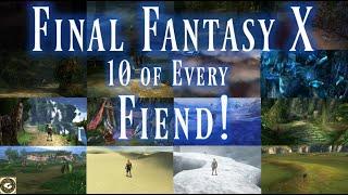 Final Fantasy X - The Quest To Capture Ten of Every Fiend!