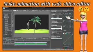 how to make animation with vsdc video editor||how to make animation video on android||make animation