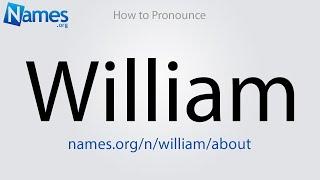 How to Pronounce William