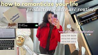 how to become THAT GIRL | winter arc routine, productive healthy habits