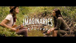 The Imaginaries - "Revival" Official Music Video / Short Film