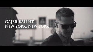 Gájer Bálint - New york, new york (Official Music Video)