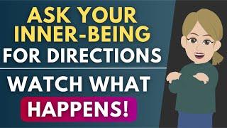 Ask Your Inner Being for Directions and Then Watch What Happens!  Abraham Hicks 2024