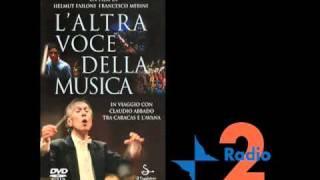 Claudio Abbado. L'altra voce della musica. Effetto notte, Radio 2