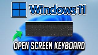 How to Open On Screen Keyboard Windows 11 [Tutorial]