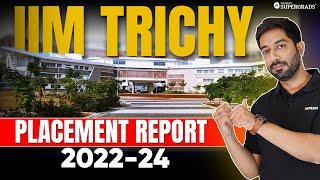 IIM Trichy Placement Report 2022-24| MBA Placement in 2024 | IIM Placements & Packages