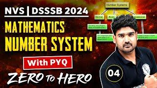 NVS | DSSSB 2024 | Maths for NVS 2024 | Number System for NVS #4| DSSSB Vacancy 2024 | Kamaldeep Sir