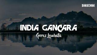 INDIA Gancara - Geroz Lembata