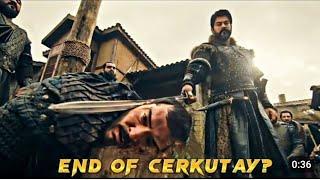 END OF CERKUTAY? SAD DEATH SCENE | OSMAN KILL CERKUTAY #kurulusosman #trending #foryou