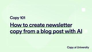 Generate Email Newsletters from Your Blog Using Copy.ai