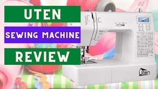 Uten Sewing Machine Review