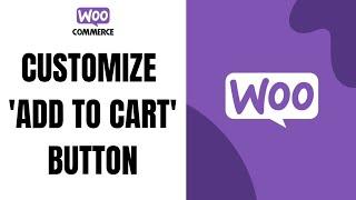 How To Add Custom Add To Cart Button In Woocommerce