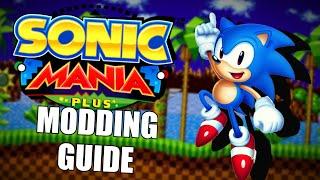 Sonic Mania Plus - The Modding Guide (that took 4 years to release)