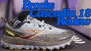 Brooks Cascadia 18.  Is It An Upgrade Over The Cascadia 17?