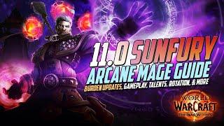 11.0 Sunfury Arcane Mage Guide | Burden Update, ST & AOE Rotation, Talents, Gear, Advanced, and more