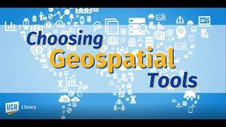 Choosing Geospatial Tools