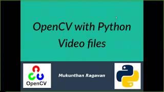 OpenCV - Video files processing