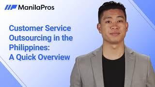 Customer Service Outsourcing in the Philippines: A Quick Overview