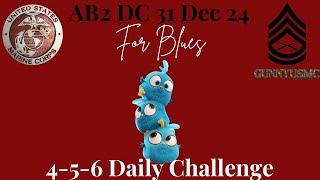 Angry Birds 2 AB2 4-5-6 Daily Challenge Today 31 Dec 2024 - for Blues