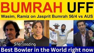 Wasim Akram latest on Bumrah 56/4 today IND vs AUS | Pakistani Reaction, Ramiz Speaks, Shoaib Akhtar