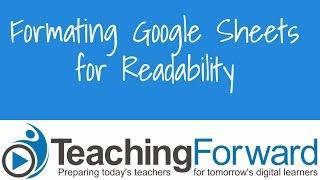 Formatting Google Sheets for Readability