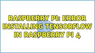 Raspberry Pi: Error Installing Tensorflow in Raspberry Pi 4