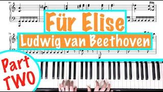 How to play FÜR ELISE - Beethoven (Part 2) Piano Tutorial