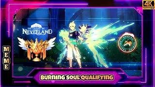 The Legend of Neverland - Burning Soul Season 5 PvP Qualifying EU76-EU92 MEME EDIT 4K Qrit & Evilfox