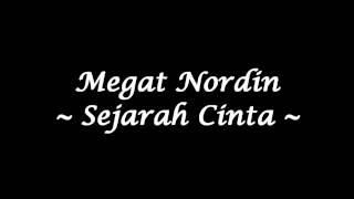 Megat Nordin - Sejarah Cinta (Studio Quality)