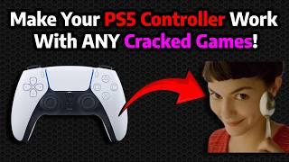 Make Your PS5 Controller Work With ANY Cracked Game!