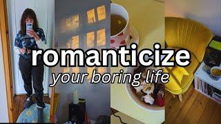 how to (realistically) romanticize your everyday lifedaily habits to romanticize your life