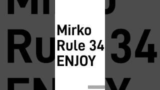 Mirko Rule 34 Is Something