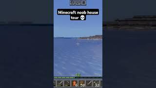 Minecraft noob house tour #minecraft #bruh #memes #funny #minecraftmemes #mincraftnoob