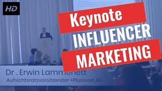 Influencer Marketing - Definition - Chancen - Risiken - Keynote Dr. Erwin Lammenett