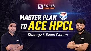 HPCL 2022 | How To Prepare For HPCL | MASTER PLAN To Ace HPCL | Exam Pattern & Strategy |BYJU'S GATE