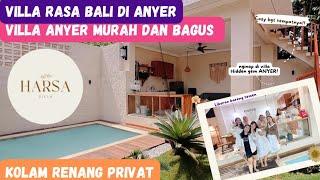 REKOMENDASI VILLA MURAH DI ANYER‼️VILLA KOLAM RENANG PRIBADI ANYER‼️HARSA VILLA ANYER