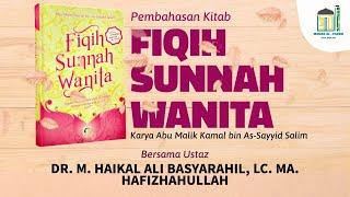 Fikih Sunnah Wanita - Ustaz Dr. Muhammad Haikal Ali Basyarahil, M.A.