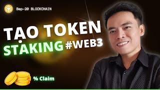 Cách tạo Token Staking và Update tạo Coin Bep20 (2024) | Binance Smart Chain | Sang LV