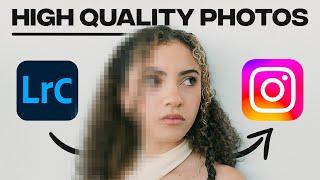 The BEST Export Settings for HIGH QUALITY Instagram Photos in 2023