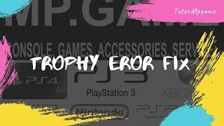 Trophy Error Fix di PS3 by mpgame