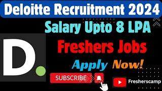 Deloitte Off Campus Drive 2024 : Deloitte Hiring 2025 for Freshers | Deloitte Recruitment 2025