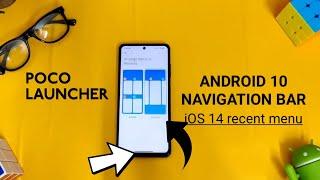 Android 10 Gesture & iOS 14 recent menu for poco launcher ft. Poco X3 | How to Enable