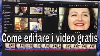 COME EDITARE/MONTARE I VIDEO GRATIS  CON IMOVIE  IN MODO SEMPLICE E VELOCE   