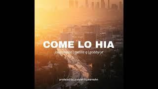 Masta Q feat Joker Mahn & Gobby YT-Come Lo Hia (2024)