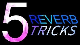 5 creative REVERB effects