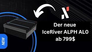 The new IceRiver ALPH AL0 from 799$